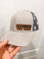 I Recommend You Dont HAT WS-MOQ OF 3